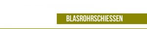 Blasrohrschiessen
